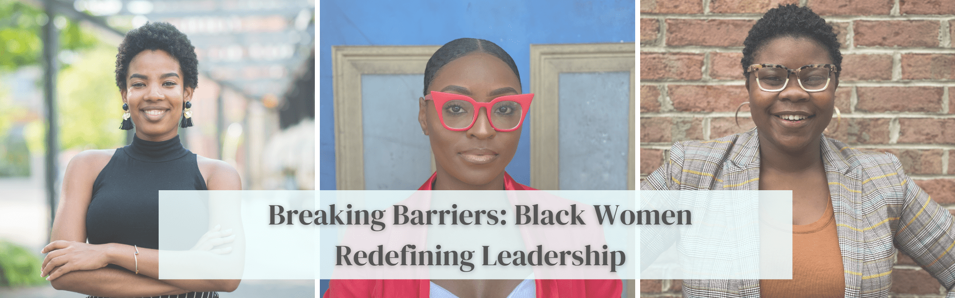 Breaking Barriers: Black Women Redefining Leadership