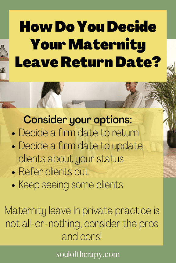 how do you decide your return to work date in private practice