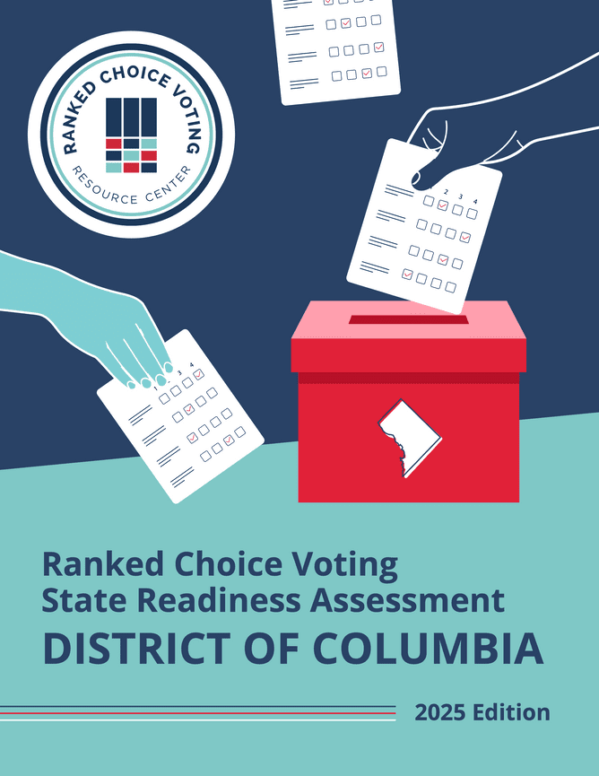 DISTRICT OF COLUMBIA - STATE ASSESSMENT - Ranked Choice Voting Resource ...