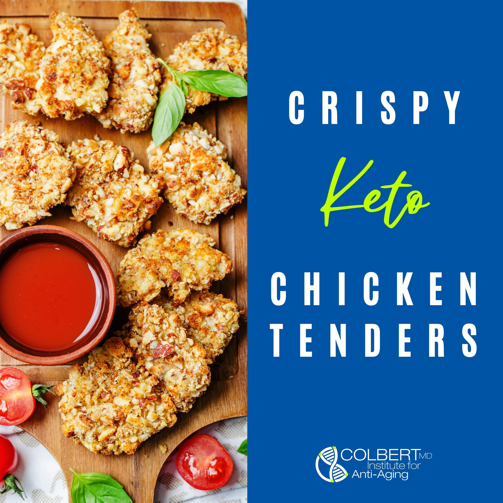 Crispy Keto Chicken Tenders Colbert Institute Of Anti Aging 2176