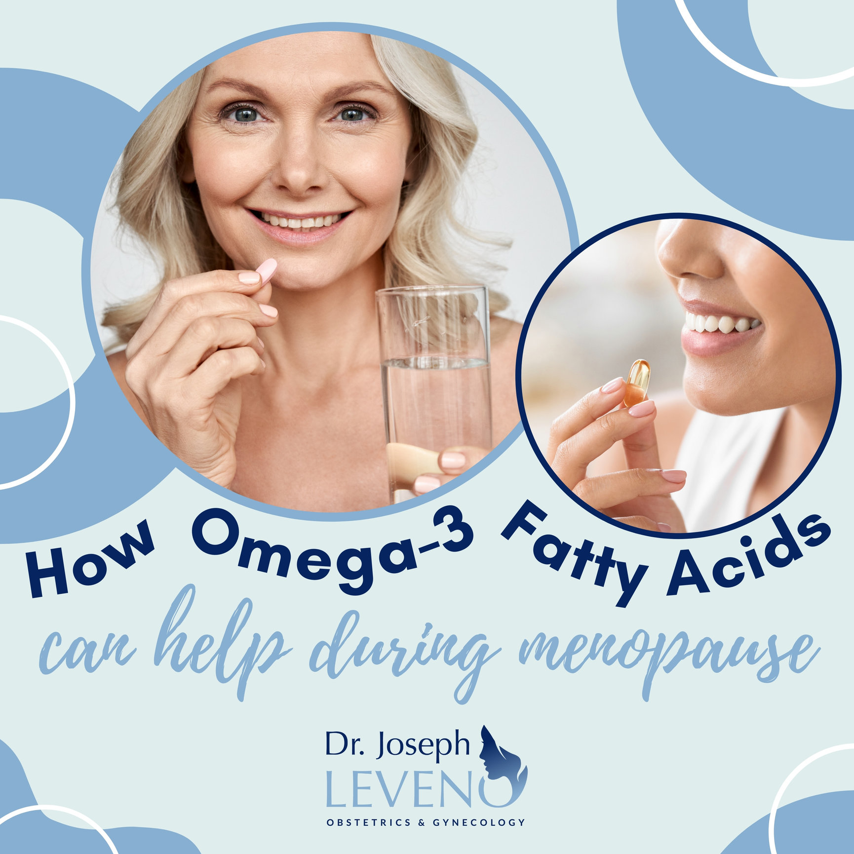 HowOmega3FattyAcidsCanHelpMenopause Dr. Joseph Leveno