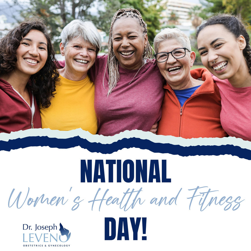 National Women's Health and Fitness Day Dr. Joseph Leveno